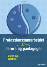 Professionssamarbejdet mellemlærere og pædagogoger E-bog