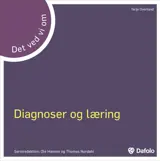 Det ved vi om diagnoser