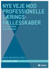 Nye veje mod professionelle læringsfællesskaber