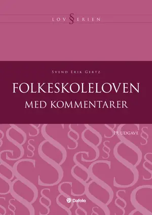 Folkeskoleloven med kommentarer - 19. udgave - E-bog