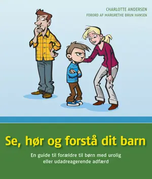 Se, hør og forstå dit barn