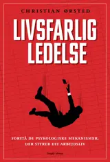 Livsfarlig ledelse