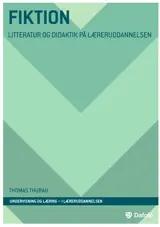 Fiktion - litteratur og didaktik på læreruddannelsen E-bog